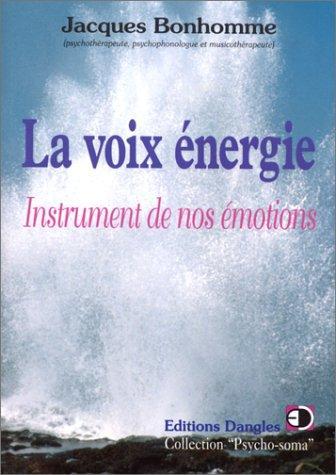 Couverture : La voix énergie par Jacques Bonhomme