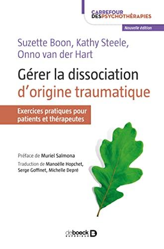 Couverture : Apprendre à vivre avec les troubles dissociatifs par Suzette Boon, Kathy Steele, Onno van der Hart
