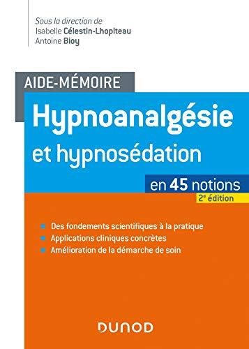 Couverture : Aide-mémoire – Hypnoanalgésie et hypnosédation par Isabelle Célestin-Lhopiteau, Antoine Bioy