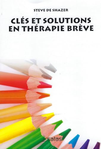 Couverture : Clés et solutions en thérapie brève par Steve de Shazer