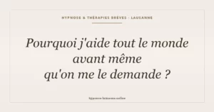 Aide compulsive : quand aider les autres cache votre peur