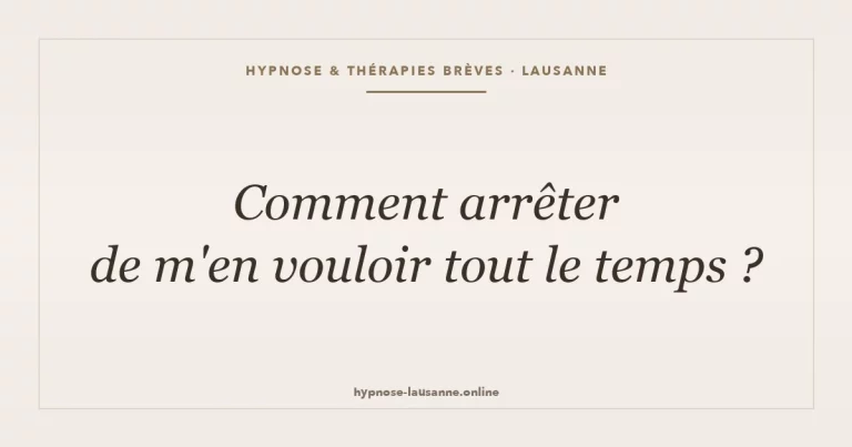 Arrêter de s'en vouloir
