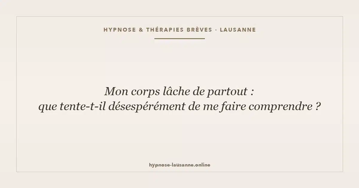 Le corps qui lâche
