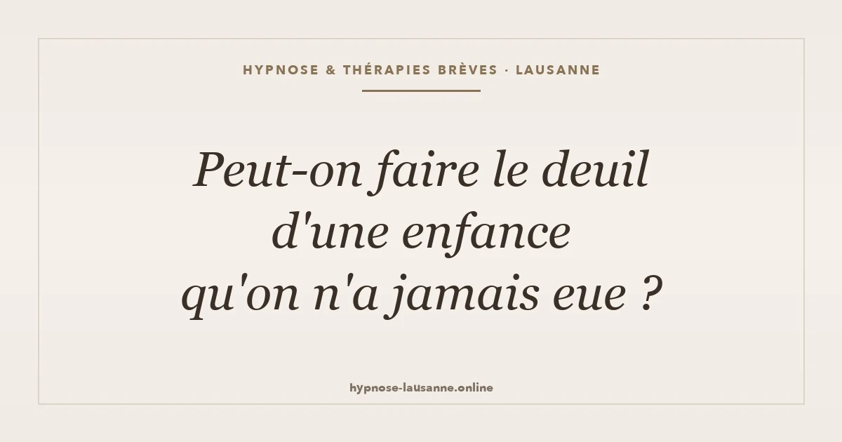 Le deuil de l'enfance