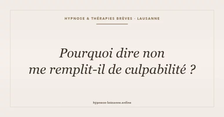 Pourquoi dire non me remplit-il de culpabilité ?