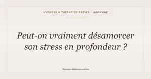 Gérer son stress avec l'hypnose