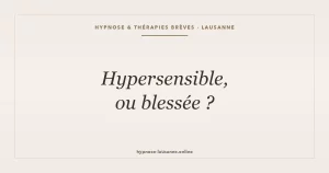 hypersensible-ou-trauma
