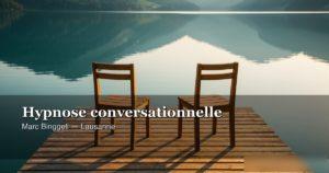 Hypnose conversationnelle stratégique : de quoi s'agit-il ? — hypnose ericksonienne Lausanne