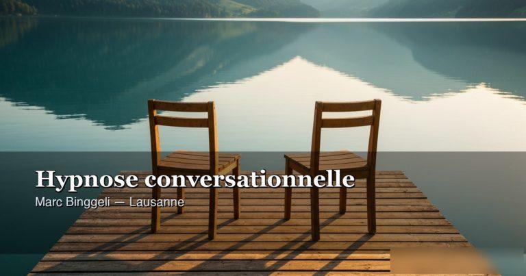 Hypnose conversationnelle stratégique : de quoi s'agit-il ? — hypnose ericksonienne Lausanne