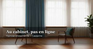 Cabinet d'hypnothérapie à Lausanne — Marc Binggeli reçoit en présentiel