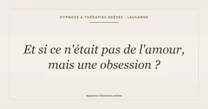 Limérence : sortir de l'obsession amoureuse