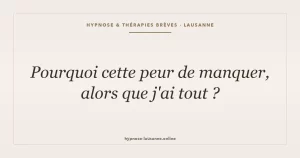 Mentalité de manque : pourquoi la panique persiste malgré l'abondance