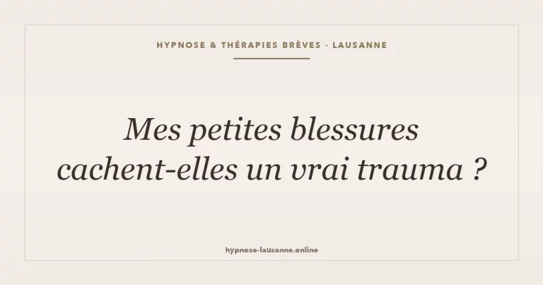 Petites blessures, grand trauma