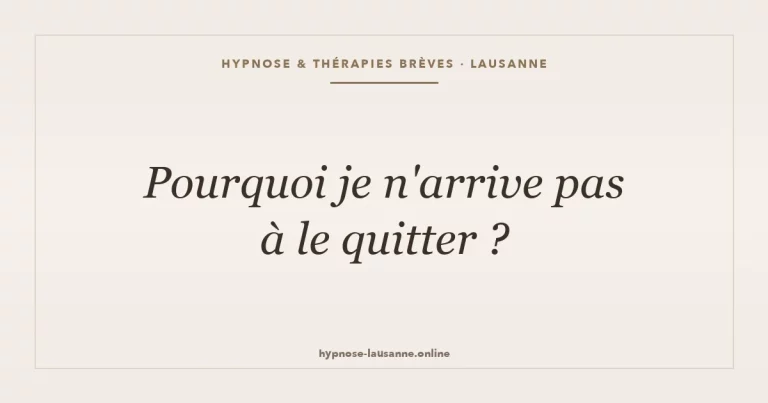 « Je n'arrive pas à le quitter »
