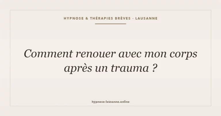Reconnecter au corps après trauma