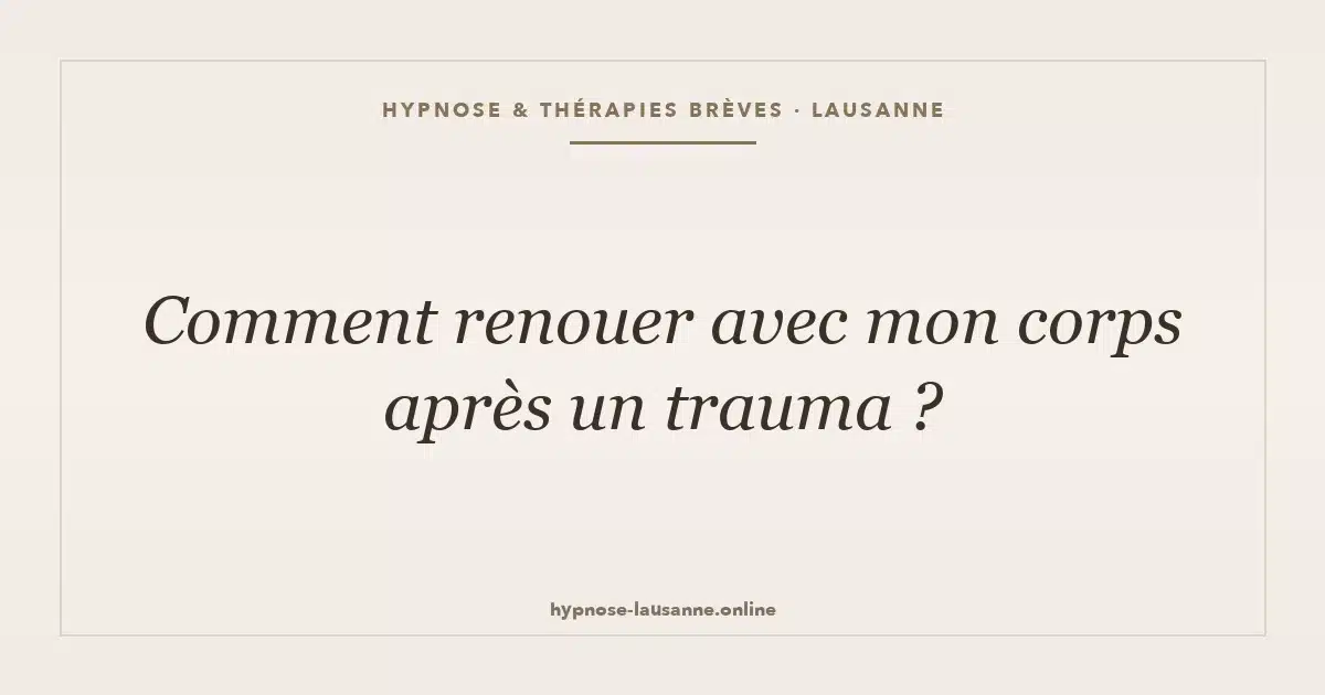 Reconnecter au corps après trauma