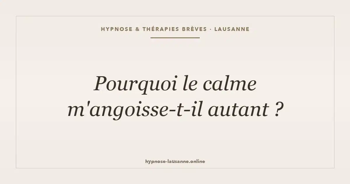 Le calme qui angoisse