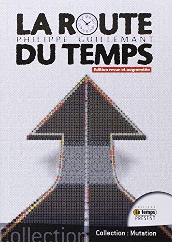 Couverture : La Route du Temps par Philippe Guilleman