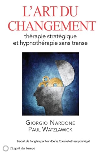 Couverture : L'art du changement par Giorgio Nardone, Paul Watzlawick