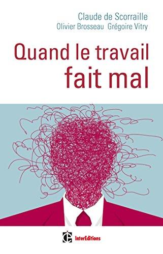 Couverture : Quand le travail fait mal par Claude de Scorraille, Olivier Brosseau, Grégoire Vitry