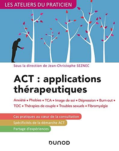 Couverture : ACT : applications thérapeutiques par Jean-Christophe Seznec (dir.)