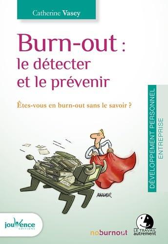 Couverture : Burn-out : le détecter et le prévenir par Catherine Vasey