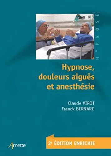 Couverture : Hypnose, douleurs aiguës et anesthésie par Claude Virot, Franck Bernard
